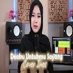 Ines Putriyani - Doaku Untukmu Sayang - Wali Band (Cover Akustik)