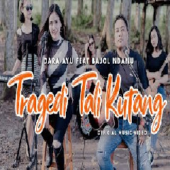 Dara Ayu - Tragedi Tali Kutang Ft. Bajol Ndanu (Reggae Kentrung Version)