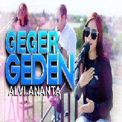 Alvi Ananta - Geger Geden