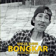 Uncle Djink - Bongkar (Reggae Version Cover)
