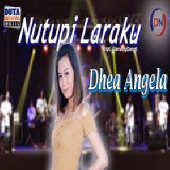 Dhea Angela - Nutupi Laraku (Mungkin Ono Ati Liyo Sing Lagi Tok Jogo)