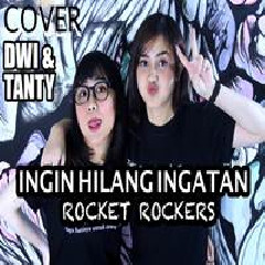 DwiTanty - Ingin Hilang Ingatan Rocket Rockers