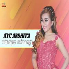 Ayu Arshita - Tutupe Wirang