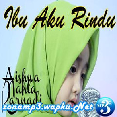 Download song Download Lagu Bunda Aishwa Nahla Mp3 (5.88 MB) - Mp3 Free Download